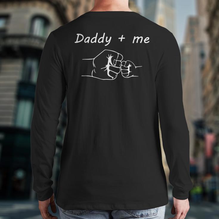 Daddy And Me Best Dad Ever Fist Bump Father's Day Long Sleeve T-Shirt Back Print
