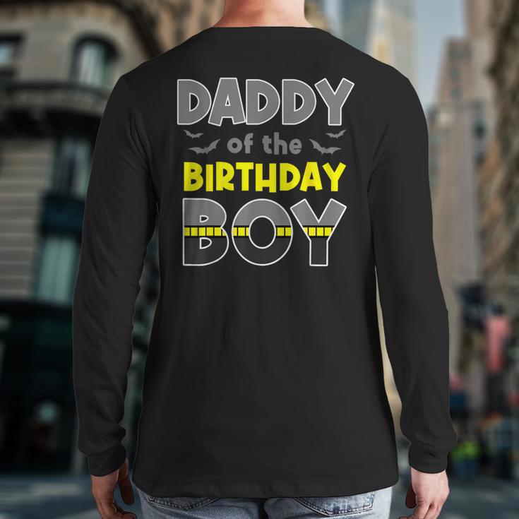 Daddy Of The Birthday Boy Bat Family Party Theme Boys Long Sleeve T-Shirt Back Print Daddy Of The Birthday Boy Bat Family Party Theme Boys Long Sleeve T-Shirt Back Print