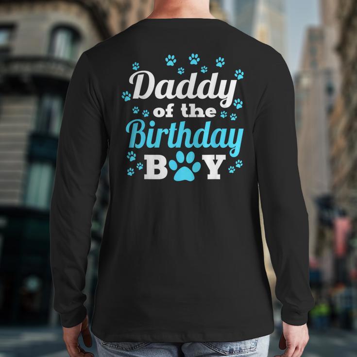 Daddy Of The Birthday Boy Dog Paw Bday Party Celebration Small Long Sleeve T-Shirt Back Print