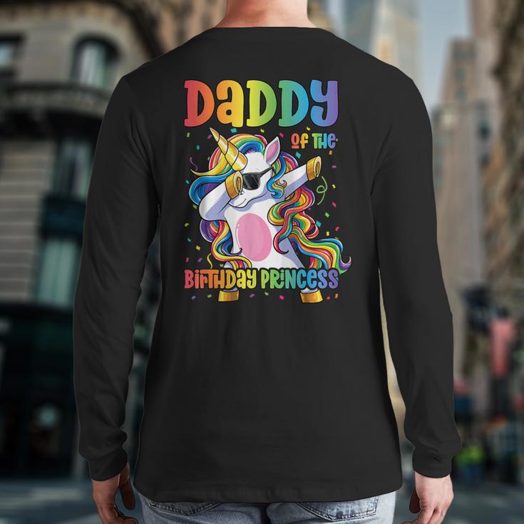 Daddy Of The Birthday Princess Girl Dabbing Unicorn Dad Long Sleeve T-Shirt Back Print