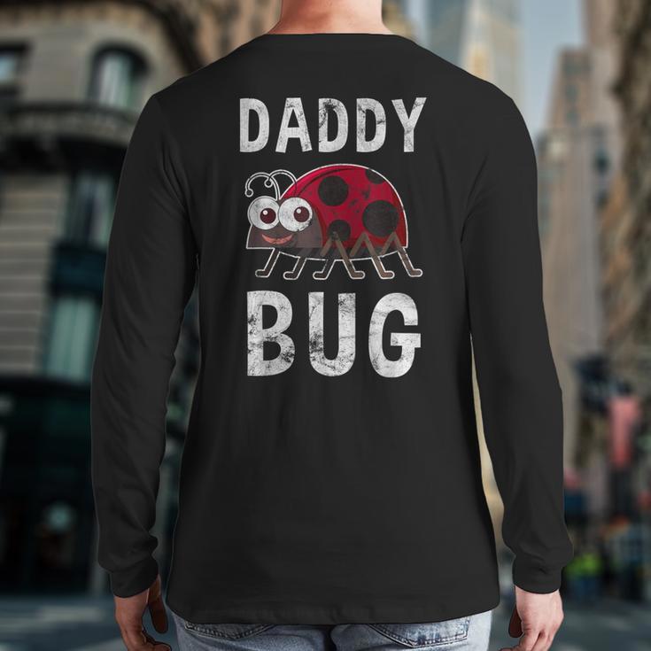 Daddy Bug Ladybug Lover Cute Dad Small Long Sleeve T-Shirt Back Print