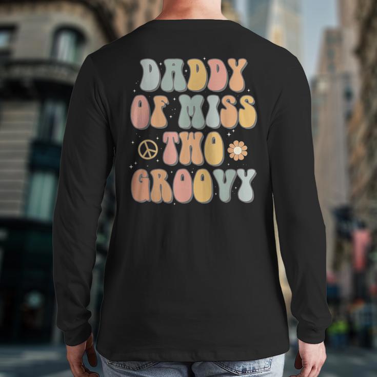 Daddy Dad Two Groovy Second Birthday Retro 2nd Bday Party Long Sleeve T-Shirt Back Print