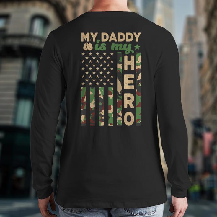 My Daddy Is My Hero Military Dad US Flag Father’s Day Long Sleeve T-Shirt Back Print My Daddy Is My Hero Military Dad US Flag Father’s Day Long Sleeve T-Shirt Back Print