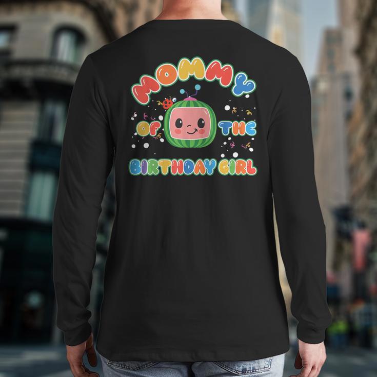 Daddy Mommy Of The Birthday Girl Melon Family Matching Long Sleeve T-Shirt Back Print Daddy Mommy Of The Birthday Girl Melon Family Matching Long Sleeve T-Shirt Back Print