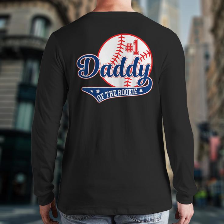 Daddy Of Rookie 1st Birthday Baseball Theme Matching Party Long Sleeve T-Shirt Back Print Daddy Of Rookie 1st Birthday Baseball Theme Matching Party Long Sleeve T-Shirt Back Print