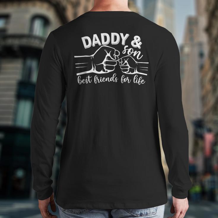 Daddy And Son Best Friends For Life Men Fathers Long Sleeve T-Shirt Back Print Daddy And Son Best Friends For Life Men Fathers Long Sleeve T-Shirt Back Print