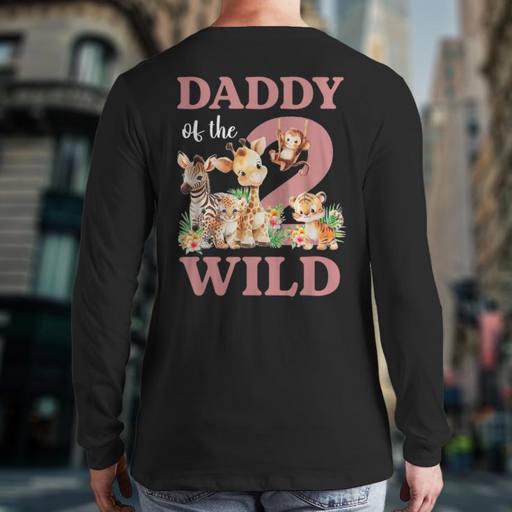 Daddy Of The Two Wild Zoo 2nd Birthday Safari Jungle Animal Long Sleeve T-Shirt Back Print