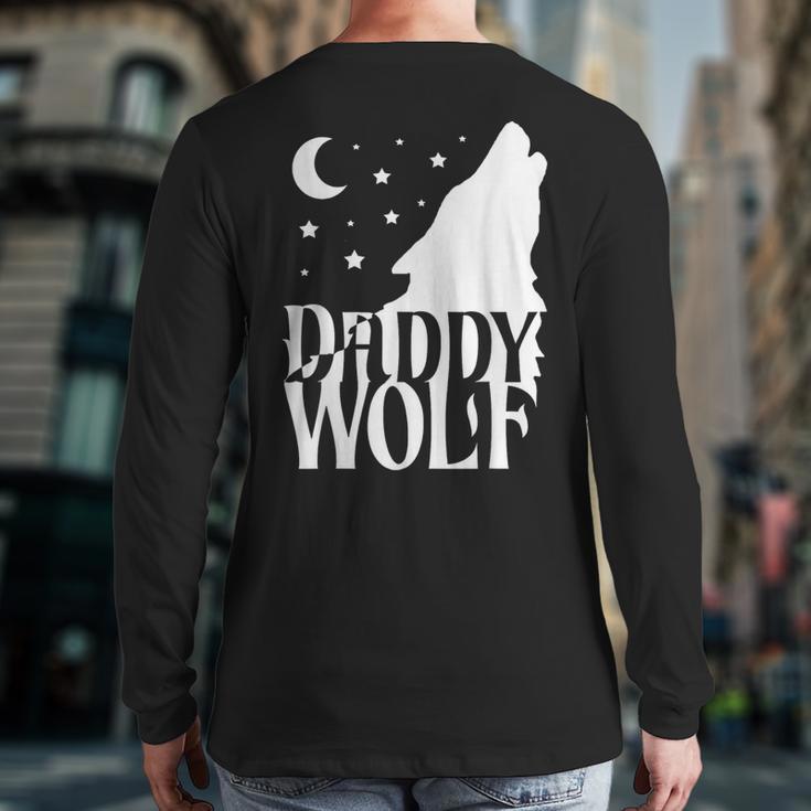 Daddy Wolf Matching Family Tribe Wolves Moon Long Sleeve T-Shirt Back Print Daddy Wolf Matching Family Tribe Wolves Moon Long Sleeve T-Shirt Back Print