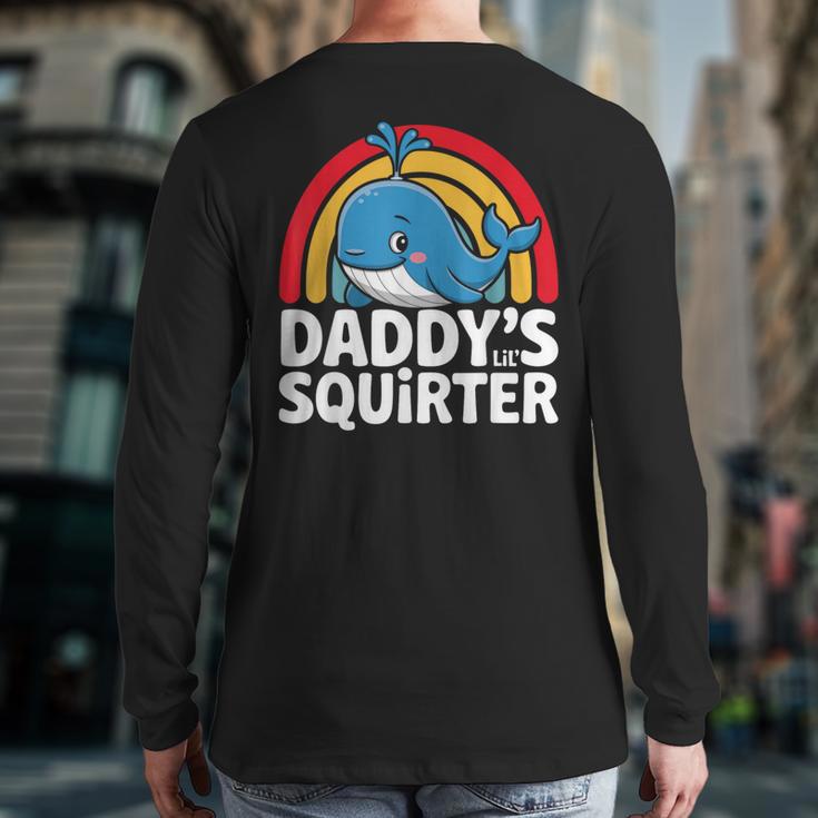 Daddy's Lil Squirter Cute Embarrassing Woman Long Sleeve T-Shirt Back Print