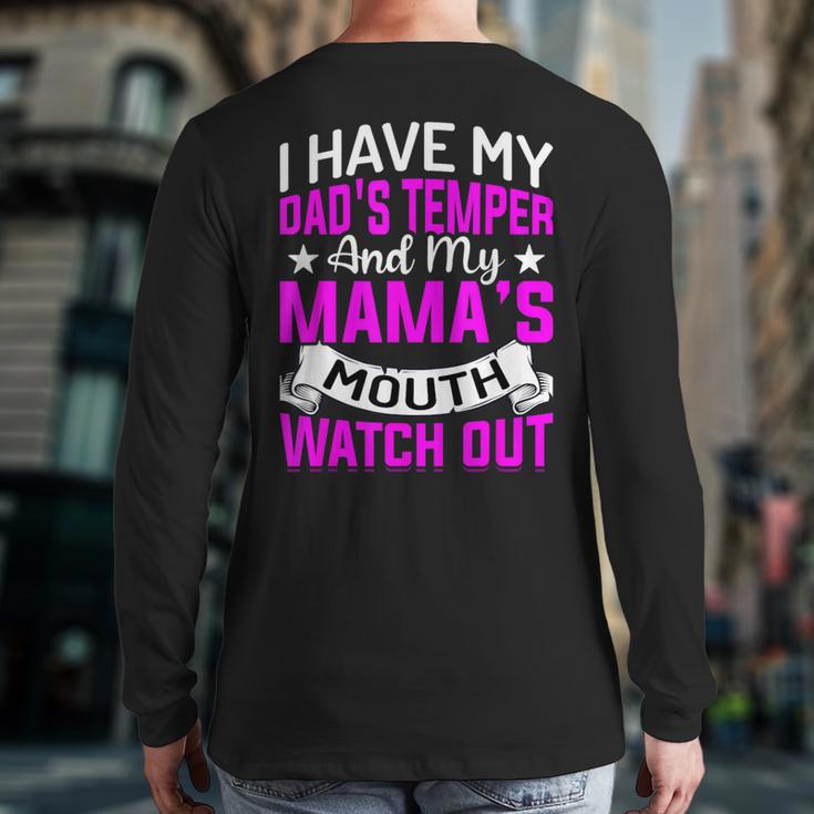I Have My Dad's Temper & My Mama's Mouth Daughter Kids Long Sleeve T-Shirt Back Print