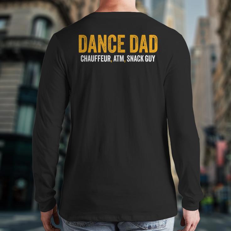 Dance Dad Shirt Men For Fathers Day From Daughter Dance Dad Long Sleeve T-Shirt Back Print