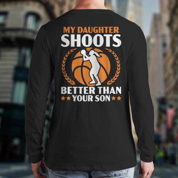 Daughter Basketball Sport Basketball Dad Mom Basketball Fan Long Sleeve T-Shirt Back Print