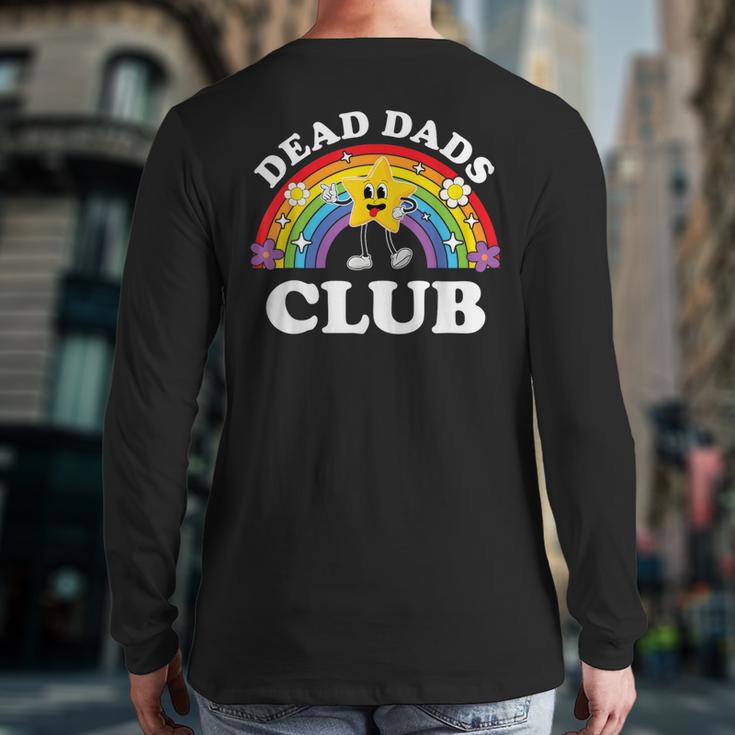Dead Dads Club Inappropriate Cringe Adult Raunchy Long Sleeve T-Shirt Back Print