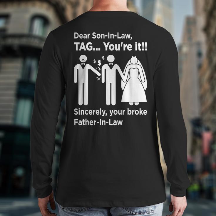 Dear Son-In-Law Father Of The Bride Dad Wedding Marriage Long Sleeve T-Shirt Back Print