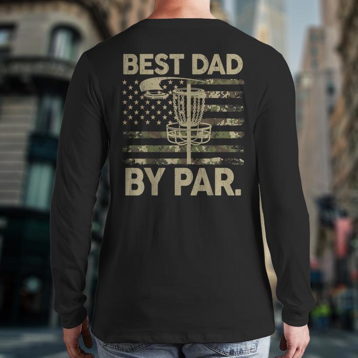 Disc Golf Frisbee Best Dad Par Camo US Flag Golfer Long Sleeve T-Shirt Back Print