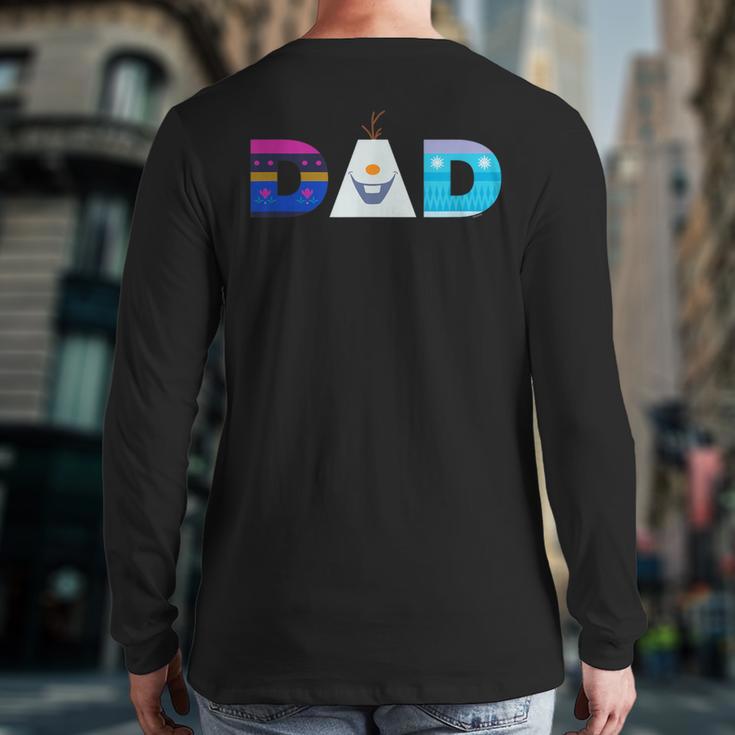 Disney Frozen Elsa Anna Olaf Dad Father's Day Birthday Long Sleeve T-Shirt Back Print Disney Frozen Elsa Anna Olaf Dad Father's Day Birthday Long Sleeve T-Shirt Back Print