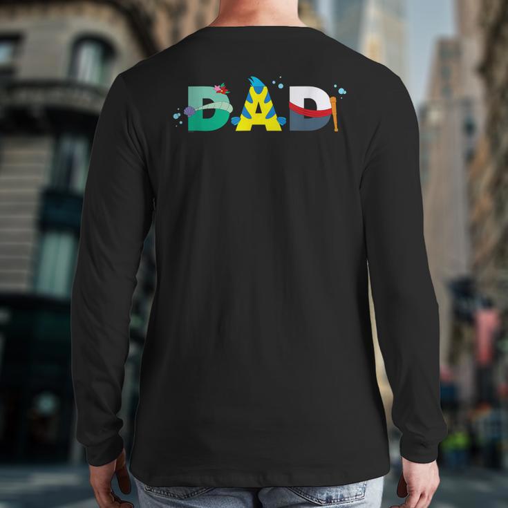 Disney The Little Mermaid Ariel Father’s Day Birthday Dad Long Sleeve T-Shirt Back Print