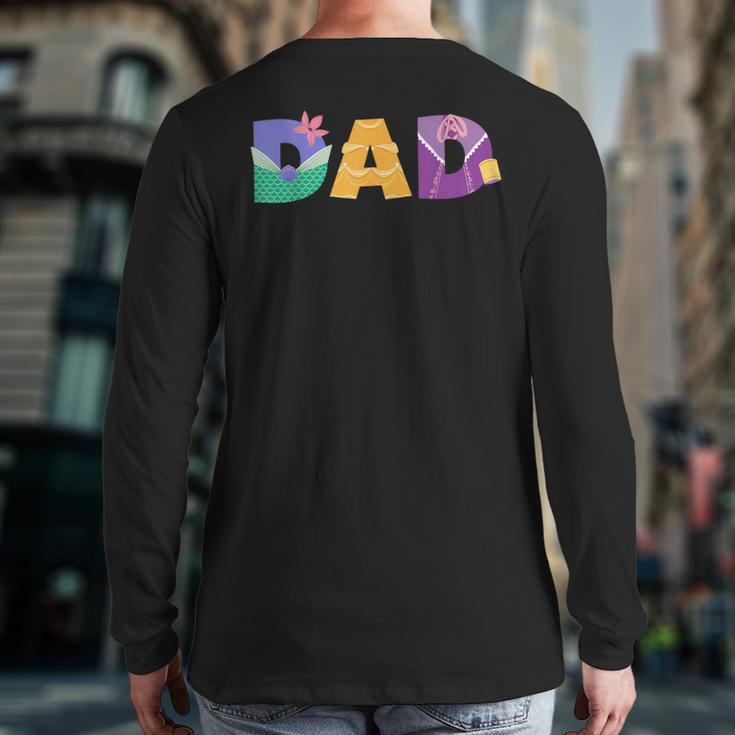 Disney Princess Dad Father’s Day Birthday Long Sleeve T-Shirt Back Print