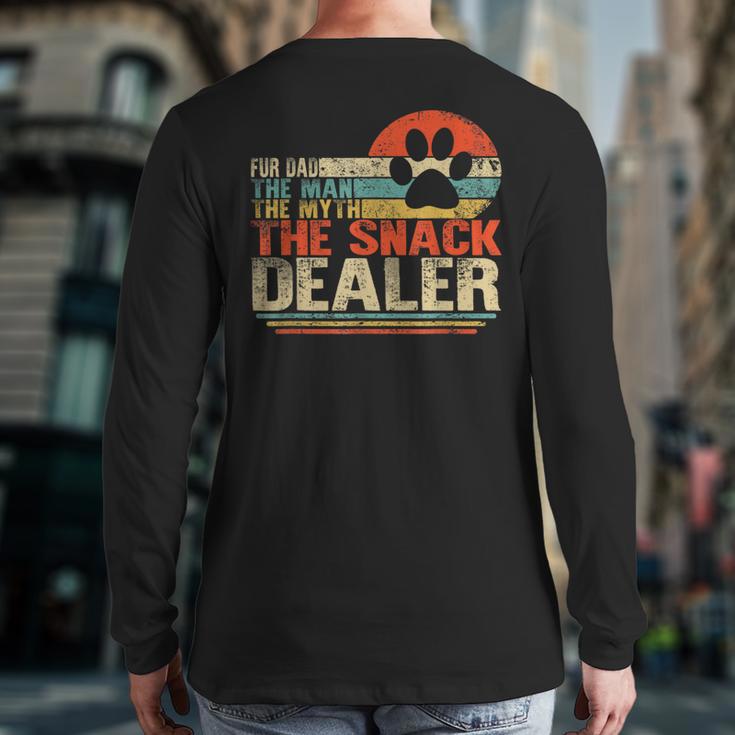 Dog Fathers Day Fur Dad The Man The Myth The Snack Dealer Long Sleeve T-Shirt Back Print
