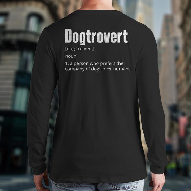 Dogtrovert Dog Lover Dog Owner Dog Dad Long Sleeve T-Shirt Back Print