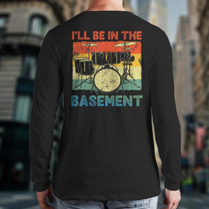 Drumming Basement Drum Set Drummer Rock Dad Grandpa Long Sleeve T-Shirt Back Print