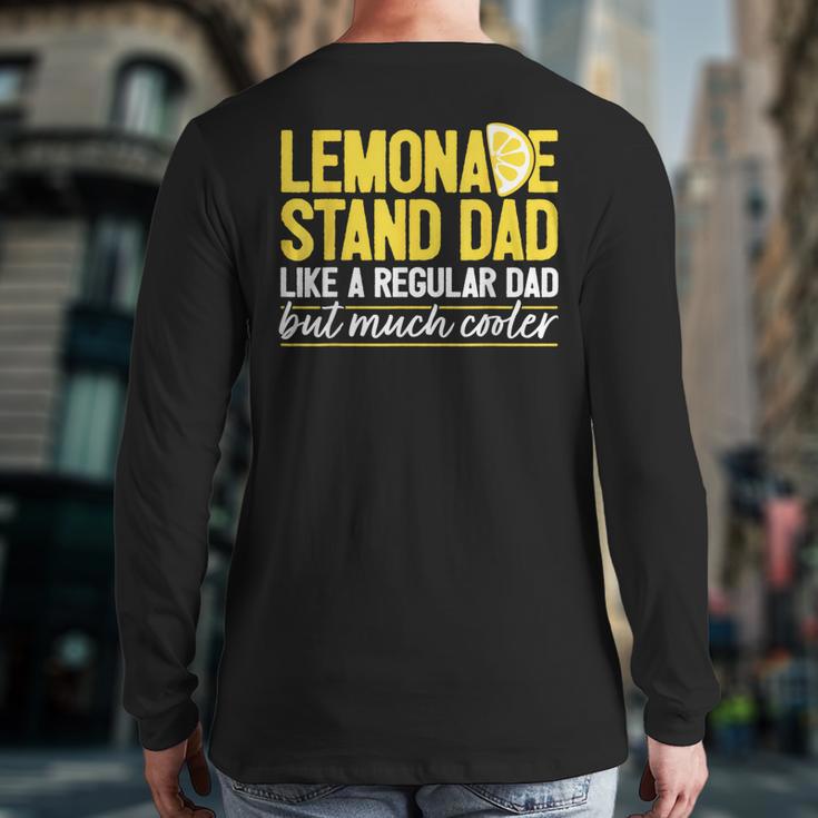 Family Lemonade Stand Dad Long Sleeve T-Shirt Back Print