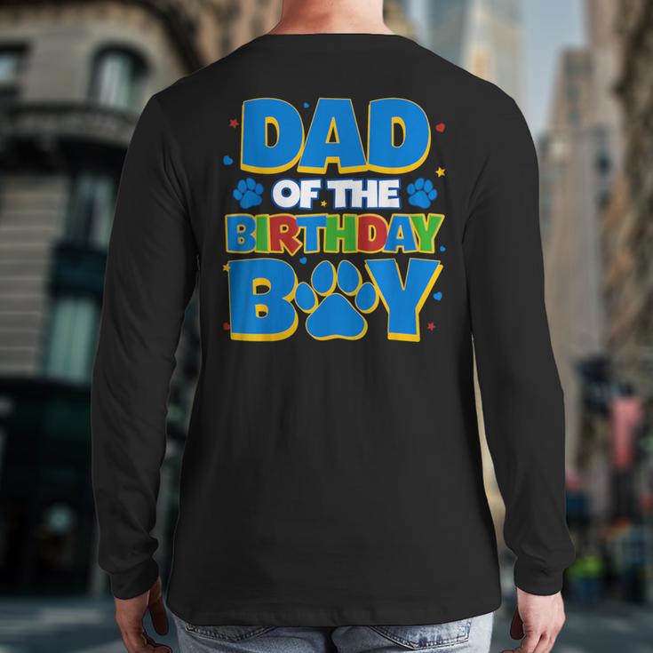 Family Matching Party Shirt Dad Of The Birthday Boy Long Sleeve T-Shirt Back Print