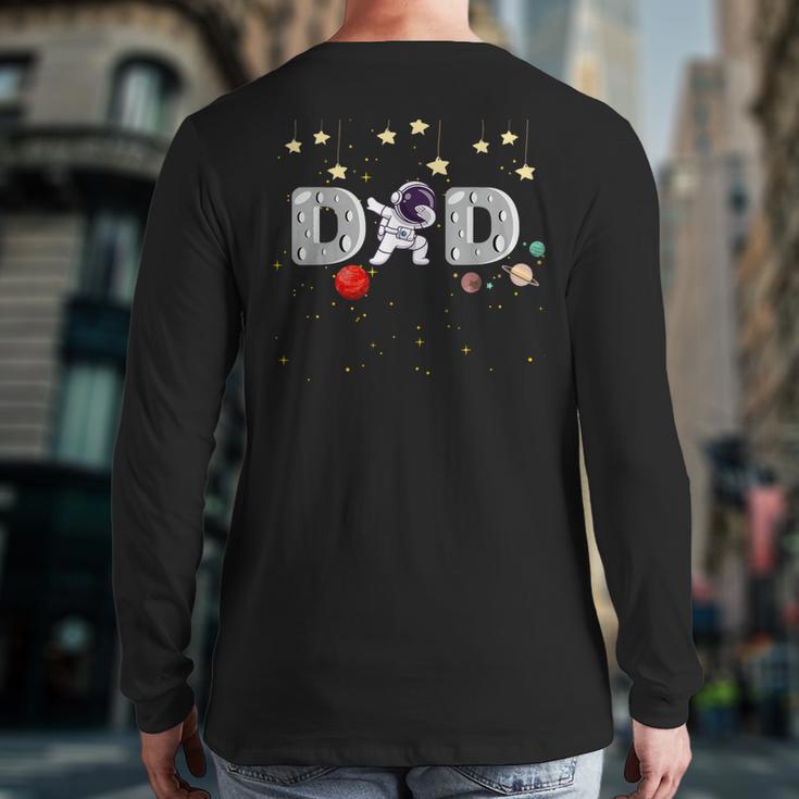 Father's Day Dad Astronaut Space Birthday Planets Daddy Long Sleeve T-Shirt Back Print