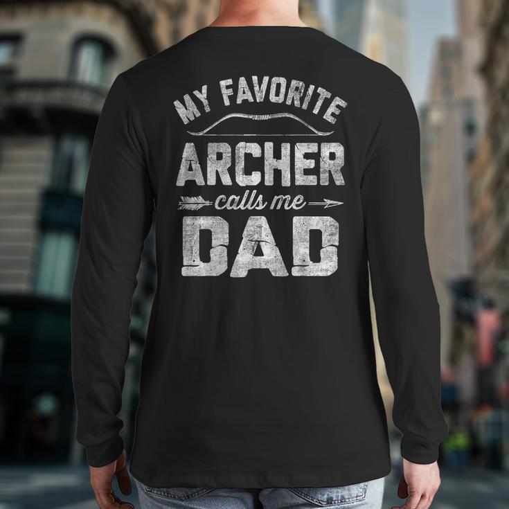 My Favorite Archer Calls Me Dad Archery Father's Day Long Sleeve T-Shirt Back Print