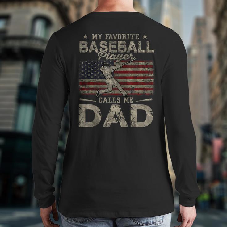 My Favorite Baseball Player Calls Me Dad Father's Day Long Sleeve T-Shirt Back Print My Favorite Baseball Player Calls Me Dad Father's Day Long Sleeve T-Shirt Back Print