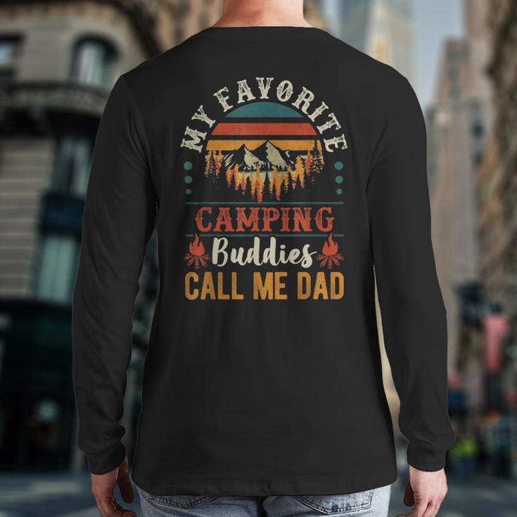My Favorite Camping Buddies Call Me Dad Father Sayings Long Sleeve T-Shirt Back Print
