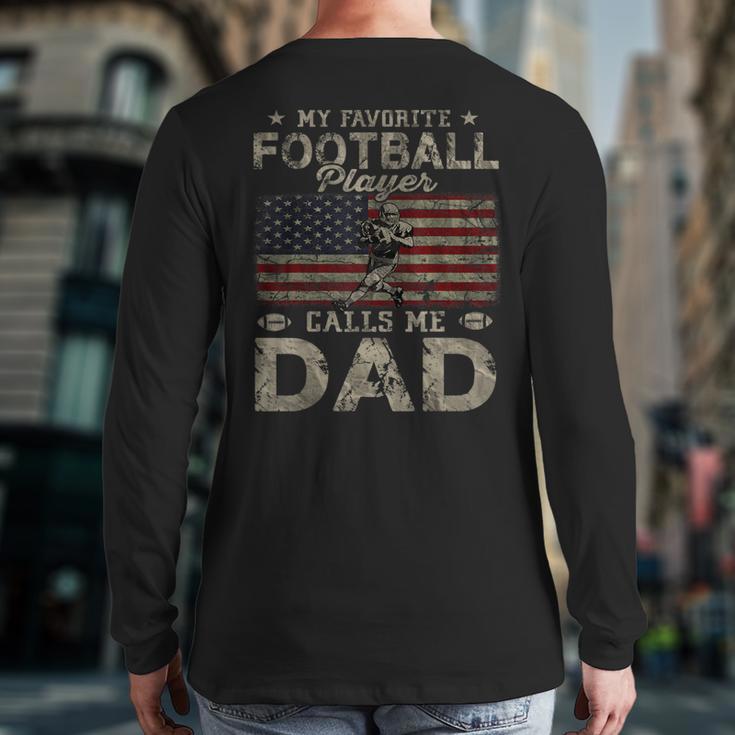 My Favorite Football Player Calls Me Dad Father's Day Long Sleeve T-Shirt Back Print