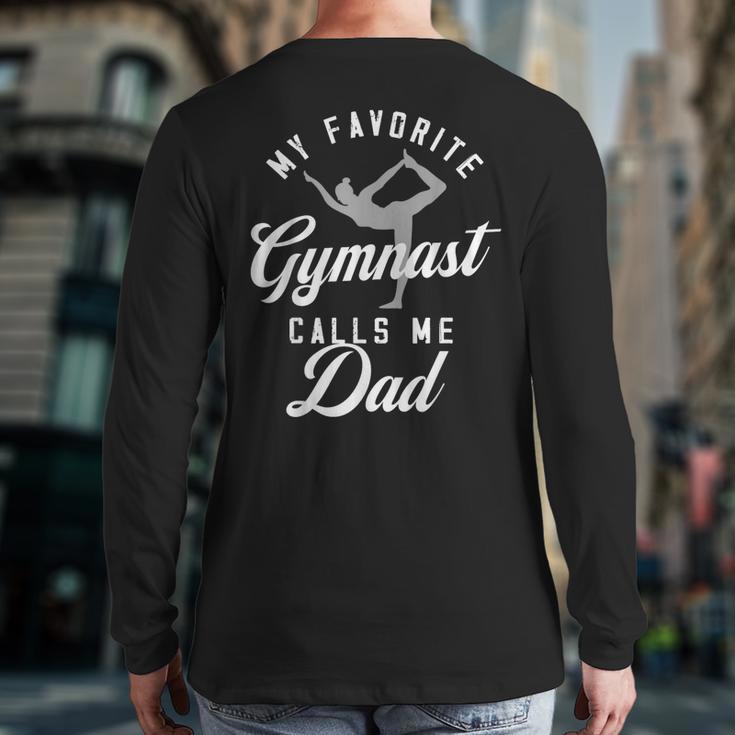 My Favorite Gymnast Calls Me Dad Mat Sports Gymnastics Long Sleeve T-Shirt Back Print My Favorite Gymnast Calls Me Dad Mat Sports Gymnastics Long Sleeve T-Shirt Back Print