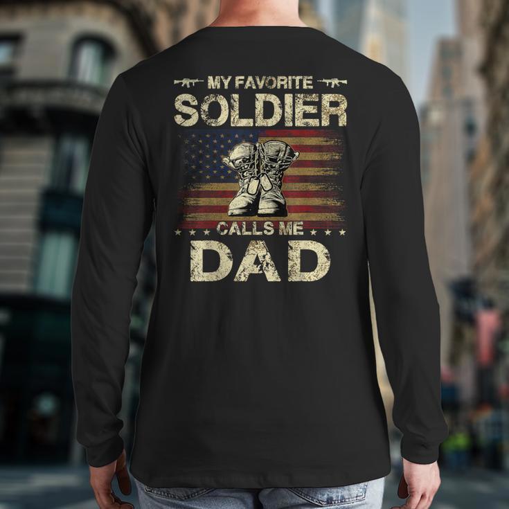 My Favorite Solider Calls Me Dad Proud Army Dad Long Sleeve T-Shirt Back Print