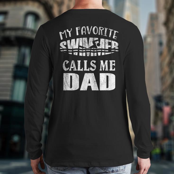 My Favorite Swimmer Calls Me Dad Vintage Swim Pool Long Sleeve T-Shirt Back Print