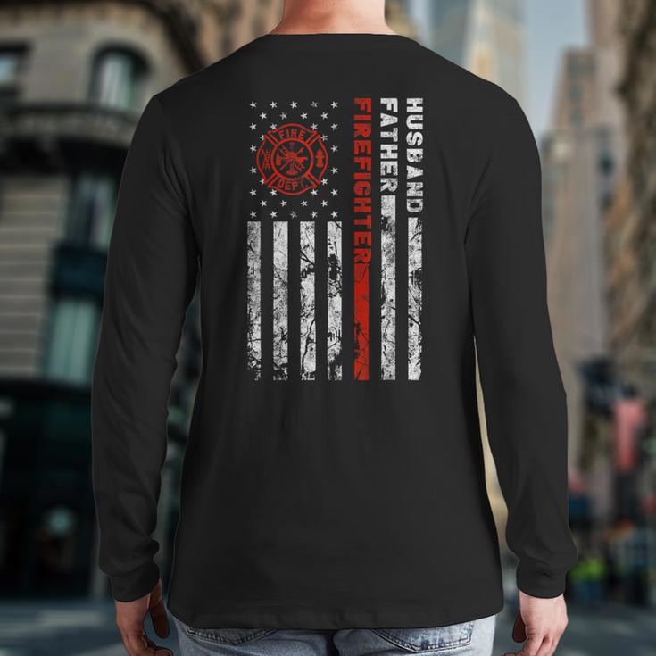 Firefighter Husband Father Fireman For Dad Long Sleeve T-Shirt Back Print