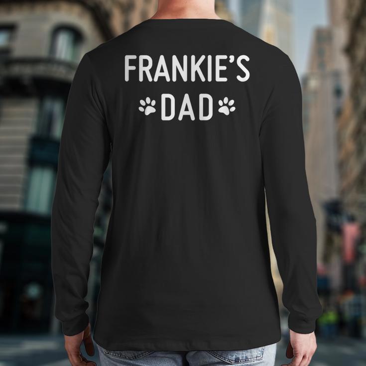 Frankie's Dad Long Sleeve T-Shirt Back Print