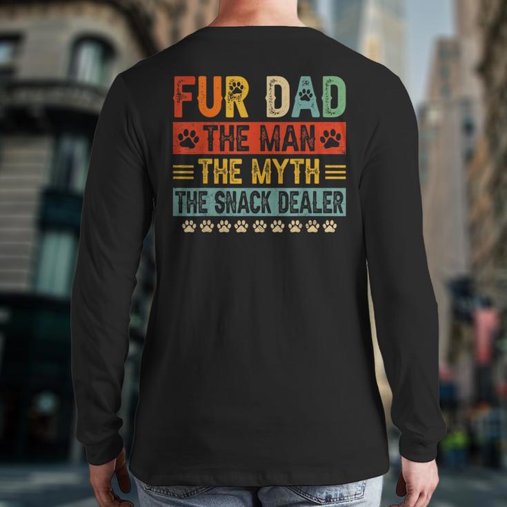 Fur Dad Man Myth Snack Dealer Paw Cat Dog Father's Day Long Sleeve T-Shirt Back Print Fur Dad Man Myth Snack Dealer Paw Cat Dog Father's Day Long Sleeve T-Shirt Back Print