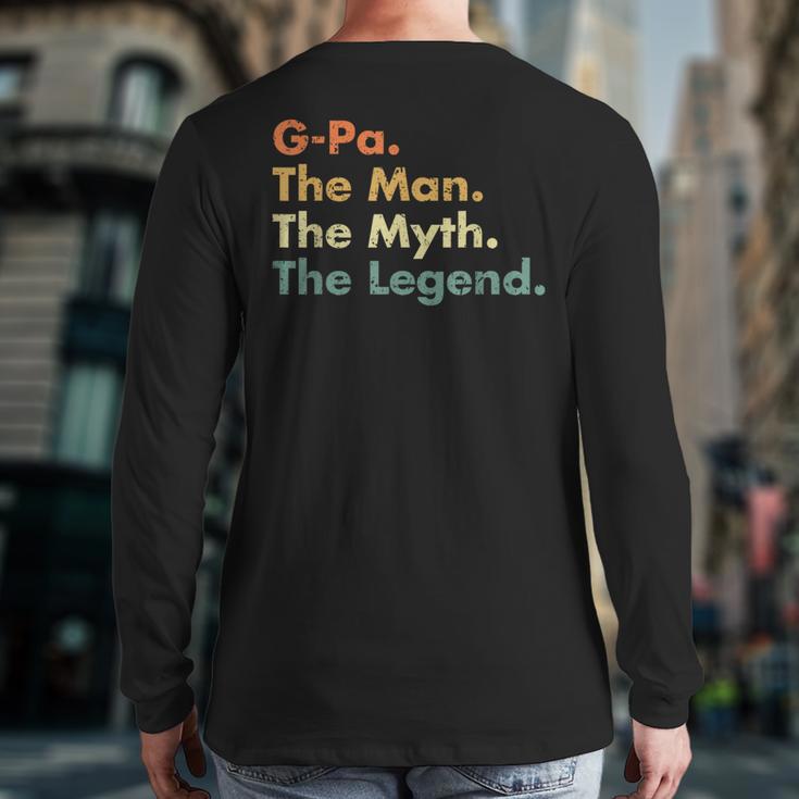 G-Pa The Man The Myth The Legend Dad Grandpa Long Sleeve T-Shirt Back Print