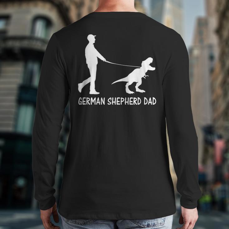 German Shepherd Dad Dinosaur GSD Owners Father's Day Long Sleeve T-Shirt Back Print