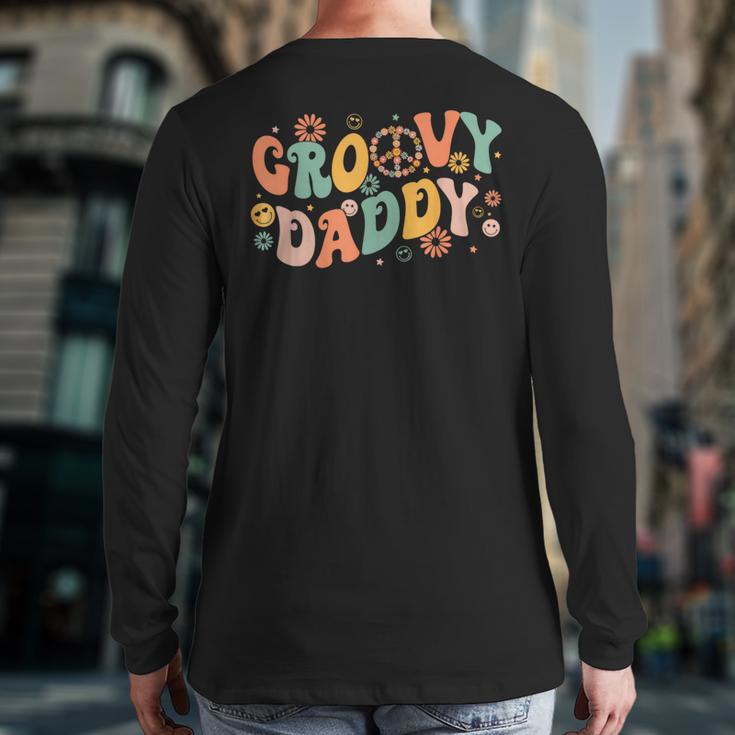 Groovy Daddy Birthday Party Peace Sign Dad 60s 70s Hippie Long Sleeve T-Shirt Back Print Groovy Daddy Birthday Party Peace Sign Dad 60s 70s Hippie Long Sleeve T-Shirt Back Print