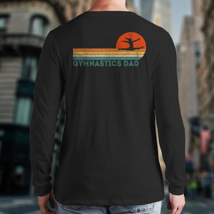 Gymnastics Dad Gymnastics Daughter Gymnast Dad Long Sleeve T-Shirt Back Print
