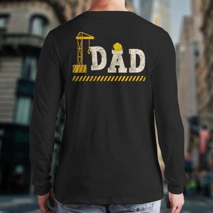 Happy Father's Day Construction For Son DAD Father's Day Long Sleeve T-Shirt Back Print