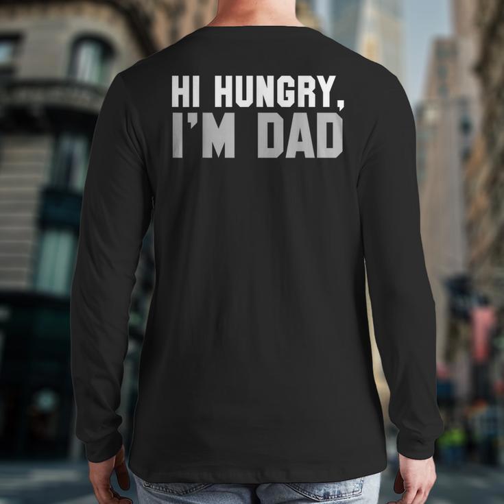 Hi Hungry I'm Dad Tee For Men Dad Joke Small Long Sleeve T-Shirt Back Print