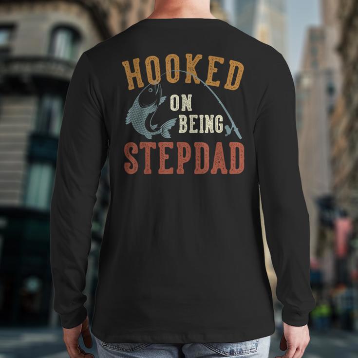 Hooked On Being Stepdad Father's Day Fishing Stepdad Long Sleeve T-Shirt Back Print Hooked On Being Stepdad Father's Day Fishing Stepdad Long Sleeve T-Shirt Back Print