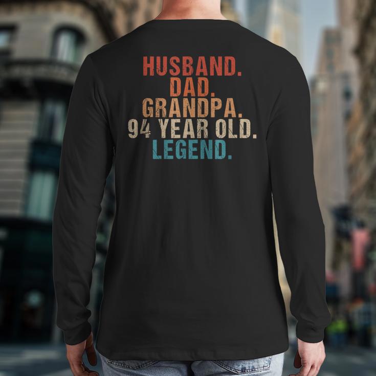 Husband Dad Grandpa 94 Year Old Legend 94th Bday Men Long Sleeve T-Shirt Back Print
