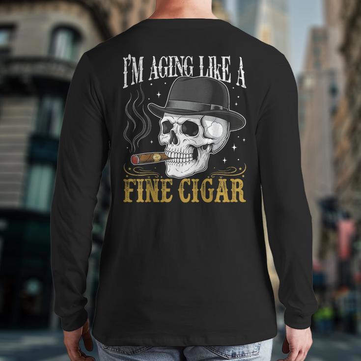 I'm Aging Like a Fine Cigar Skull Dad Retro Adult Long Sleeve T-Shirt Back Print