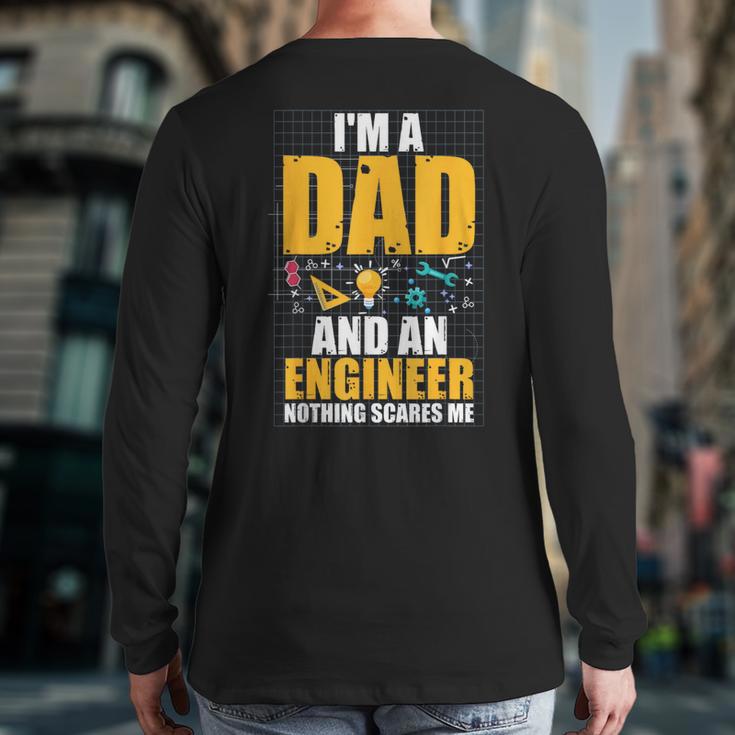 I'm A Dad And Engineer Father Day Engineering Long Sleeve T-Shirt Back Print