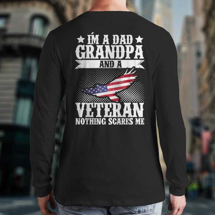 I'm A Dad Grandpa And A Veteran US Flag Veterans Day Long Sleeve T-Shirt Back Print