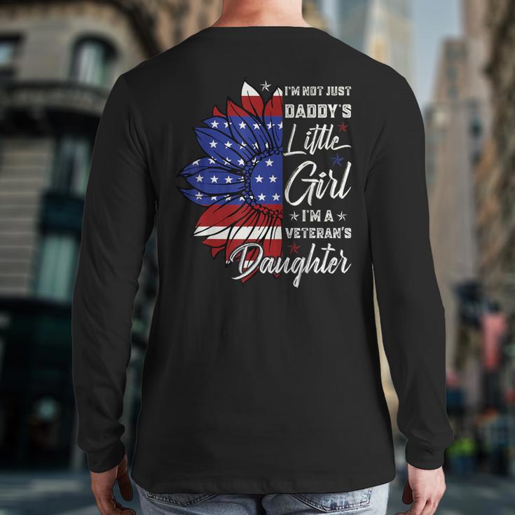 I'm Not Just a Daddy's Little Girl I'm a Veteran's Daughter Small Long Sleeve T-Shirt Back Print